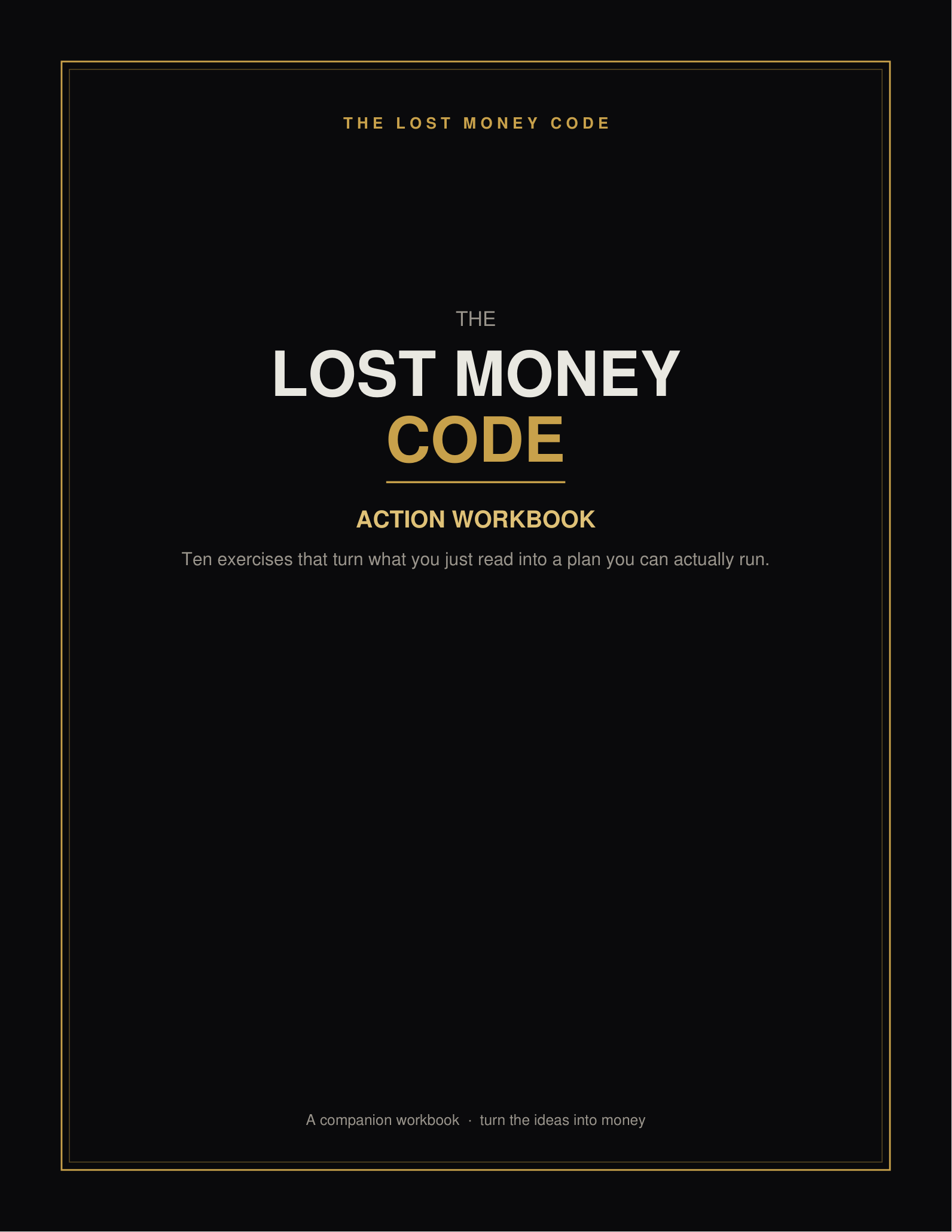 The Lost Money Code — Action Workbook